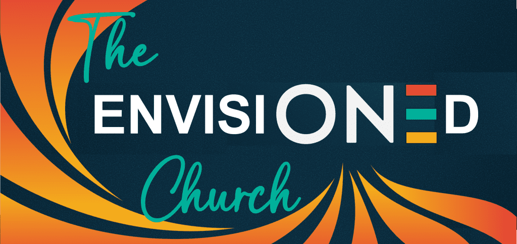 The Envisioned Church: One Faith